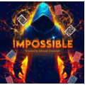 IMPOSSIBLE by Mickael Chatelain IMPOSSIBLE by Mickael Chatelain