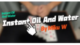 Instant Oil And Water By Miku W
