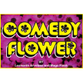 Comedy Flower by Mago Flash Comedy Flower by Mago Flash