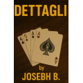 DETTAGLI by Joseph B DETTAGLI by Joseph B