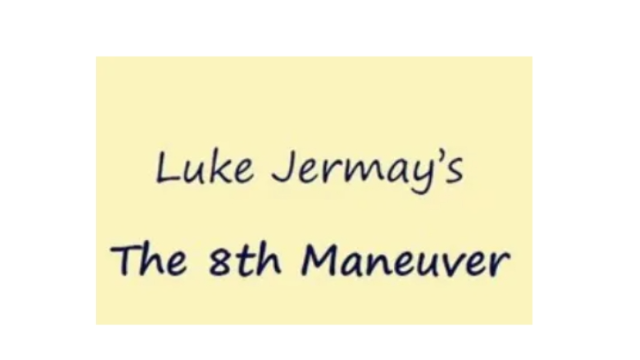 The 8th Maneuver By Luke Jermay - 2025