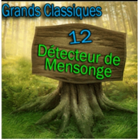 Grand Classique N°12- Détecteur De Mensonge