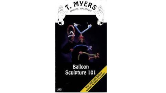 Balloon Sculpture 101 by T. Myers - Stage Magic