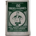 Wehman Bros – 150 Tricks and Games (1939) Wehman Bros – 150 Tricks and Games (1939)