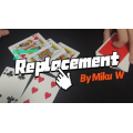 Replacement by Miku W
