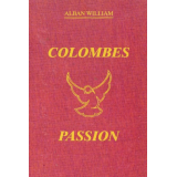 Colombes Passion Vol 1 (French) by Alban William