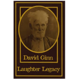 Laughter Legacy by David Ginn