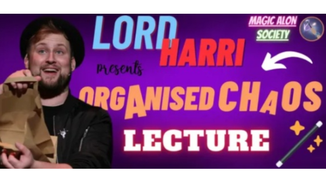 Lord Harri – Organized Chaos Lecture - 2025