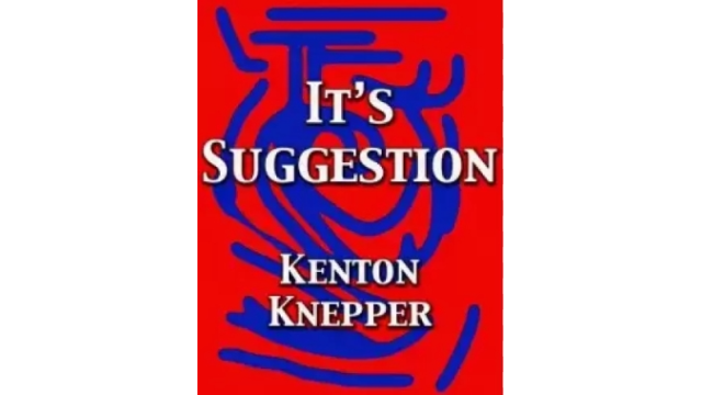 It's Suggestion by Kenton Knepper - Magic Ebooks It's Suggestion by Kenton Knepper - Magic Ebooks