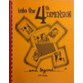 Into the 4th Dimension &Beyond by Jeff Busby