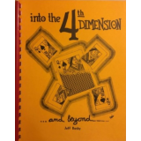 Into the 4th Dimension &Beyond by Jeff Busby Into the 4th Dimension &Beyond by Jeff Busby