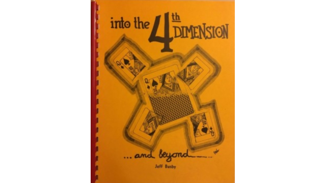 Into the 4th Dimension &Beyond by Jeff Busby - Magic Ebooks
