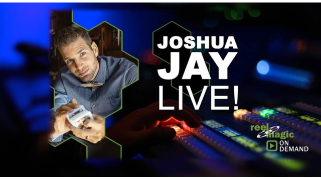 Reel Magic Magazine – Joshua Jay Live - Magic DVDs