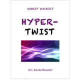 Robert Walker's Hyper Twist by Jon Racherbaumer Robert Walker's Hyper Twist by Jon Racherbaumer
