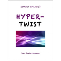 Robert Walker's Hyper Twist by Jon Racherbaumer
