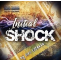 Initial Shock by Alex Latorre and Mark Mason Initial Shock by Alex Latorre and Mark Mason