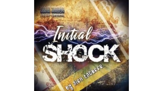 Initial Shock by Alex Latorre and Mark Mason - Card Tricks
