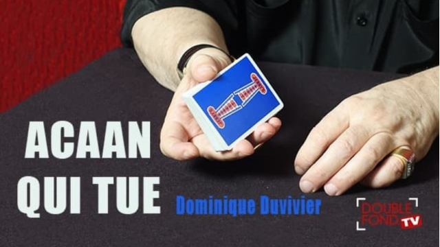 ACAAN Qui Tue by Dominique Duvivier - Card Tricks