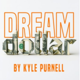 Dream Dollar Pro by Kyle Purnell