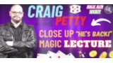 Craig Petty – Close Up Magic Lecture