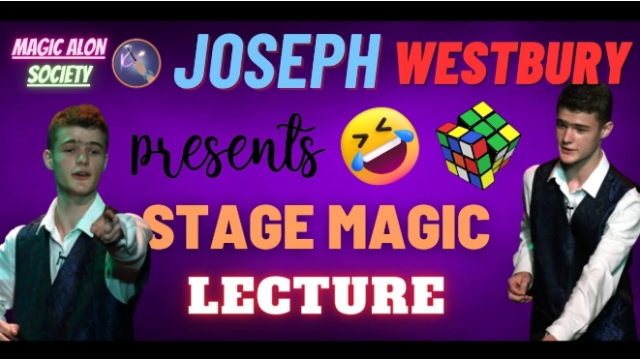 Joseph Westbury – Stage Magic Lecture - 2025