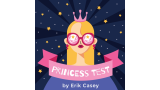 Princess Test by Erik Casey Princess Test by Erik Casey