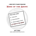 None of the Above: one coin routine by Scott F. Guinn None of the Above: one coin routine by Scott F. Guinn