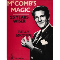 McComb's Magic: 25 Years Wiser by Billy McComb