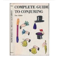 Complete Guide To Conjuring by Ian Adair