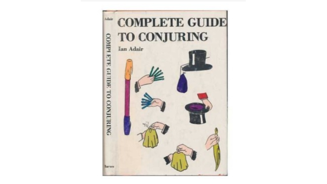 Complete Guide To Conjuring by Ian Adair - Magic Ebooks
