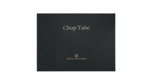 The Chop Tube by Dave Loosley and TCC Magic - 2025