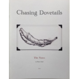 Chasing Dovetails The Notes by Shane Cobalt Chasing Dovetails The Notes by Shane Cobalt