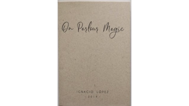 On Parlour Magic by Ignacio López - Magic Ebooks On Parlour Magic by Ignacio López - Magic Ebooks