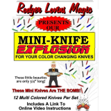 Mini- Knife Explosion by Rodger Lovins Mini- Knife Explosion by Rodger Lovins