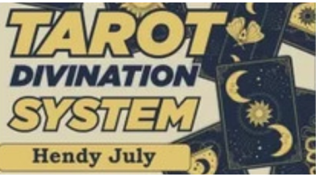 Hendy July - TAROT DIVINATION SYSTEM - Magic Ebooks