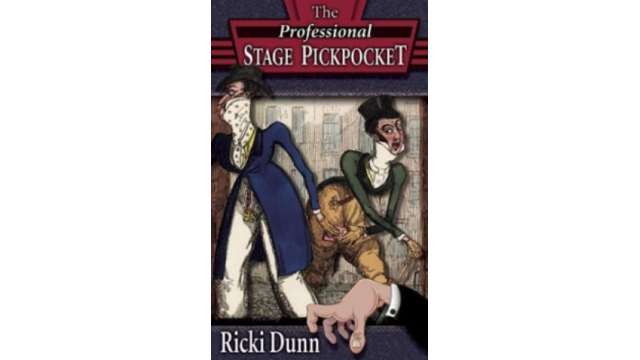 The Professional Stage Pickpocket Ricki Dunn - Magic Ebooks