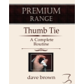 The Thumb Tie by Dave Brown The Thumb Tie by Dave Brown