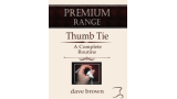 The Thumb Tie by Dave Brown