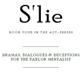 Mick Ayres - S'lie - THE ACT SERIES (Book Four) Mick Ayres - S'lie - THE ACT SERIES (Book Four)