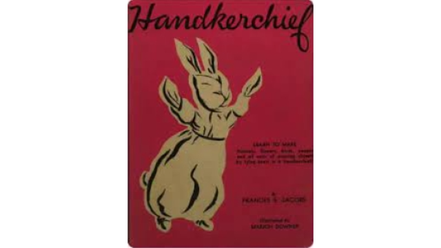 Frances E. Jacobs - Out of a Handkerchief - Magic Ebooks