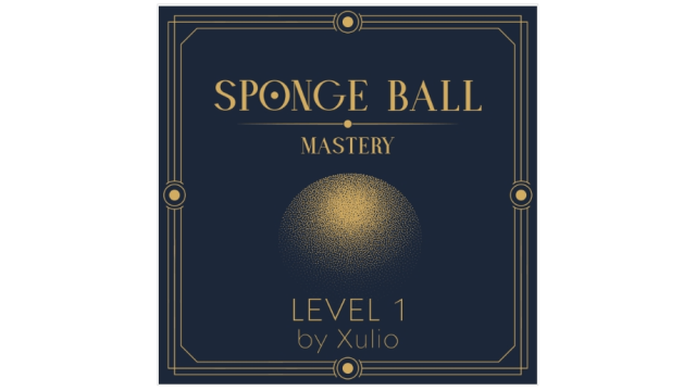 Sponge Ball Mastery Level 1 by Xulio Merino - Close-Up Tricks & Street Magic