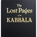The Lost Pages of the Kabbala by Jon Racherbaumer
