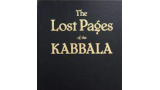 The Lost Pages of the Kabbala by Jon Racherbaumer