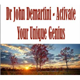 John Demartini - Activate Your Unique Genius (Audio)