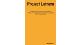 Project Latnem By Andy Hurst