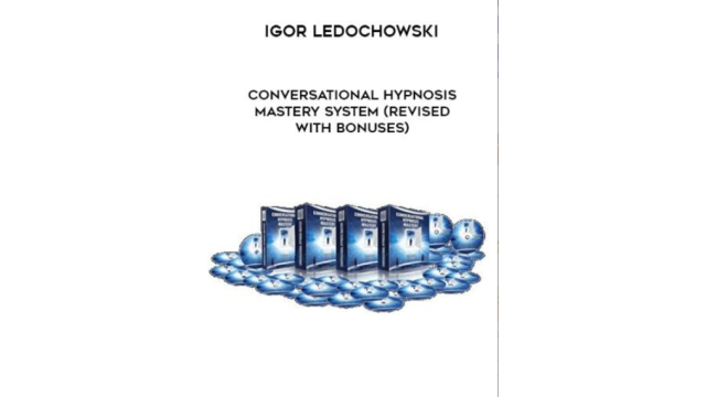 Igor Ledochowski - Conversational Hypnosis Mastery System - Magische DVDs