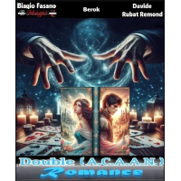 Biagio Fasano (B. Magic), Berok & Davide Rubat Remond - Double (A.C.A.A.N.) Romance