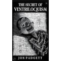 The Secret Of Ventriloquism By Bruce Dunn The Secret Of Ventriloquism By Bruce Dunn