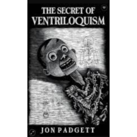 The Secret Of Ventriloquism By Bruce Dunn