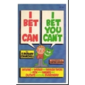 Elmer Richard Churchill - I Bet I Can, I Bet You Can't Elmer Richard Churchill - I Bet I Can, I Bet You Can't